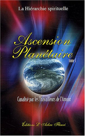 Beispielbild fr Ascension planetaire Vol 1 zum Verkauf von Librairie La Canopee. Inc.