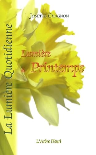 Beispielbild fr La lumiere quotidienne Lumiere de printemps zum Verkauf von Librairie La Canopee. Inc.