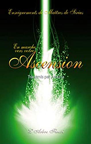Beispielbild fr En marche vers votre ascension Enseignements de maitres de Sirius zum Verkauf von Librairie La Canopee. Inc.