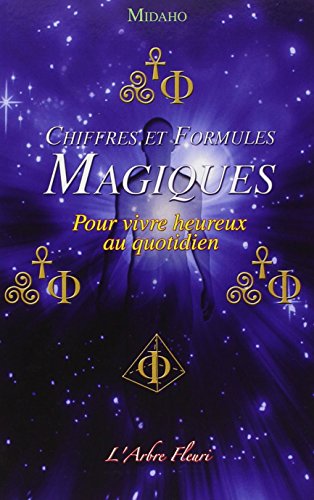 9782915222388: Chiffres et formules magiques: Pour vivre heureux au quotidien