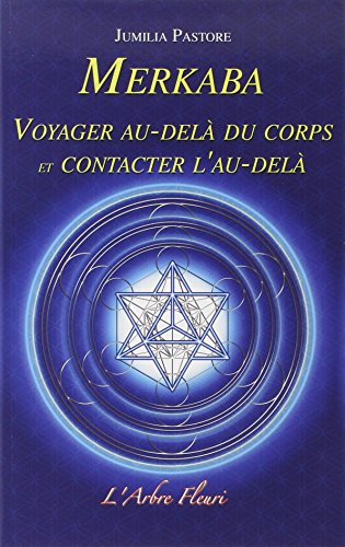 Beispielbild fr Merkaba : Voyager au-del du corps et contacter l'au-del zum Verkauf von Revaluation Books