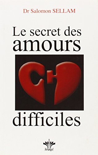 9782915227451: Le secret des amours difficiles