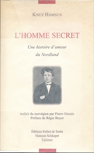 Imagen de archivo de L'homme Secret : Une Histoire D'amour Du Nordland a la venta por RECYCLIVRE