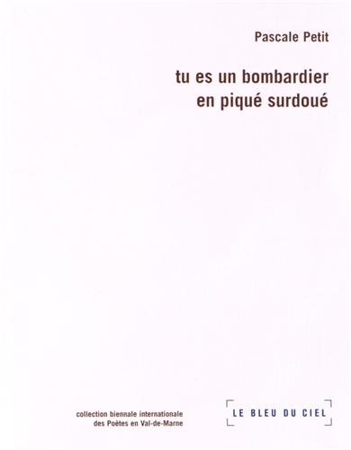 Beispielbild fr Tu es un bombardier en piqu surdou zum Verkauf von Ammareal