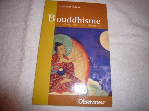 Beispielbild fr Bouddhisme zum Verkauf von A TOUT LIVRE