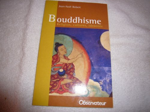Stock image for Bouddhisme for sale by A TOUT LIVRE