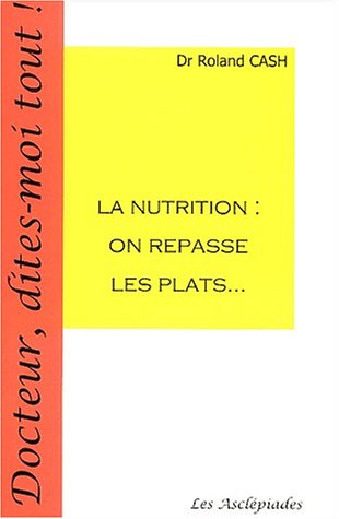 Beispielbild fr Nutrition : On repasse les plats zum Verkauf von medimops