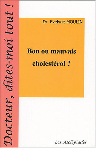 Beispielbild fr Bon ou mauvais cholstrol ? zum Verkauf von medimops