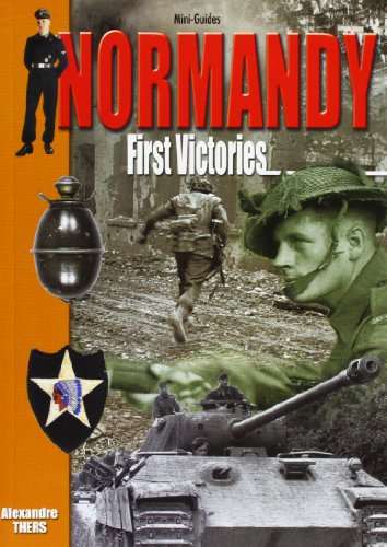 Imagen de archivo de Normandy - First Victories (Mini-Guides) a la venta por WorldofBooks