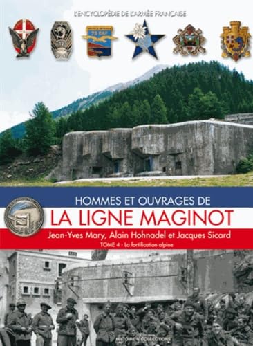 9782915239461: Hommes Et Ouvrages De La Ligne Maginot: Tome 4: Tome quatre