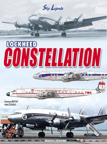 Stock image for Lockheed Constellation: From Excalibur to Starliner, Civilian and Military Variants (Legend of the Sky) for sale by Crooked House Books & Paper, CBA, ABAA