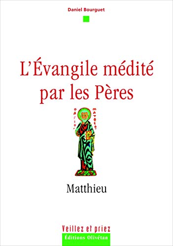 Imagen de archivo de L'Evangile mdit par les Pres : Matthieu a la venta por medimops