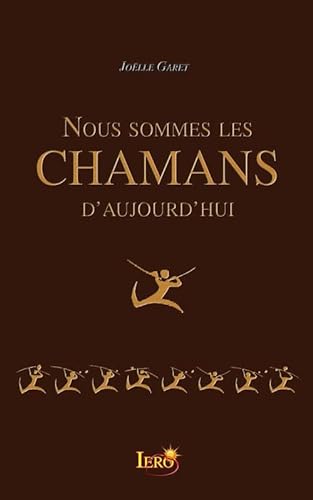 Beispielbild fr Nous sommes les Chamans d'aujourd'hui [Broch] Garet, Jolle zum Verkauf von BIBLIO-NET