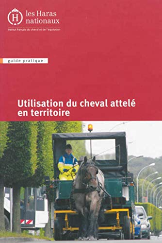 Stock image for Utilisation du cheval attel en territoire for sale by Gallix