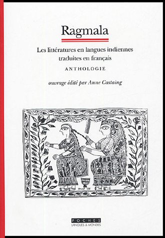 Beispielbild fr Ragmala : Les Littratures en langues indiennes traduites en franais, anthologies zum Verkauf von Ammareal