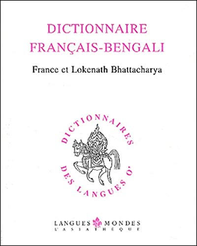 Dictionnaire franÃ§ais-bengali (9782915255133) by Bhattacharya, France; Bhattacharya, Lokenath