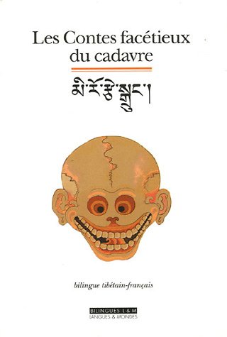 9782915255331: Les contes factieux du cadavre (bilingue tibetain-franais)