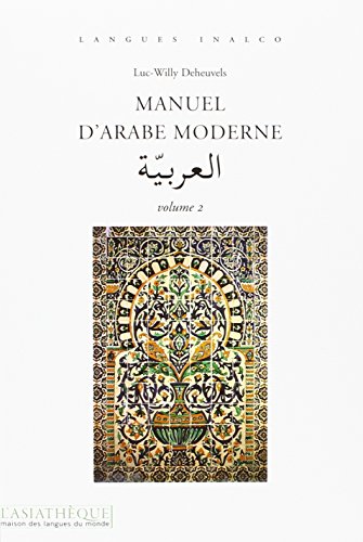 Beispielbild fr Manuel d'arabe moderne Volume 2 zum Verkauf von Librairie Th  la page