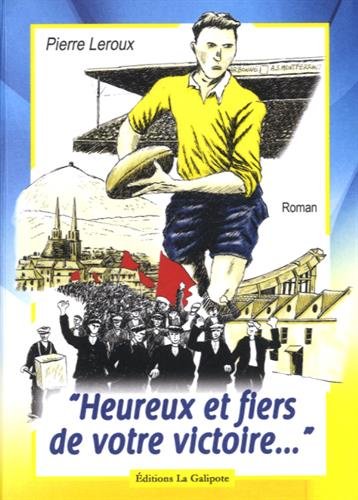 Stock image for Heureux et fiers de votre victoire. for sale by medimops