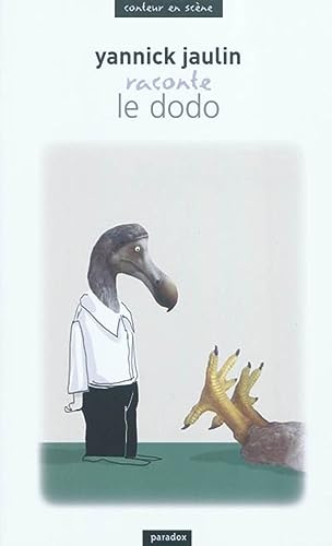 Beispielbild fr Yannick Jaulin raconte Le dodo zum Verkauf von Gallix