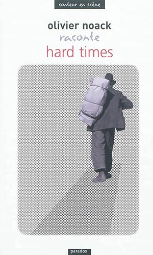 Beispielbild fr Olivier Noack raconte Hard times zum Verkauf von Gallix