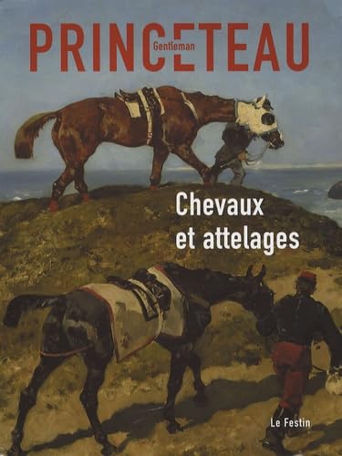 9782915262452: Gentleman Princeteau : Tome 1, Chevaux et attelages