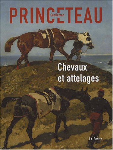 Stock image for Gentleman Princeteau : Tome 1, Chevaux et attelages for sale by LeLivreVert
