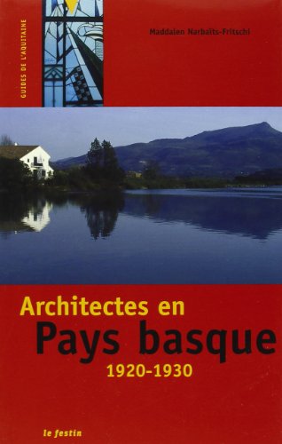 Stock image for Architectes en pays basque 1920-1930 for sale by Ammareal