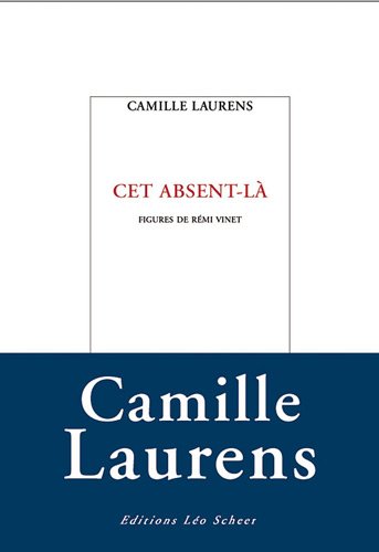 Imagen de archivo de Cet absent-l: Figures de R mi Vinet [Paperback] Laurens, Camille a la venta por LIVREAUTRESORSAS