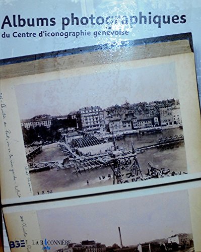 9782915306354: Albums photographiques du centre d'iconographie genevoise