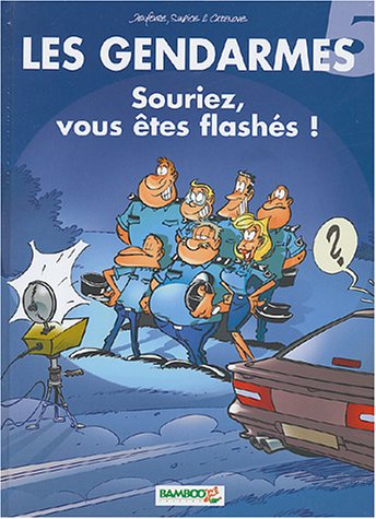 9782915309461: Pack les gendarmes, numro 5 : Souriez vous tes flashs