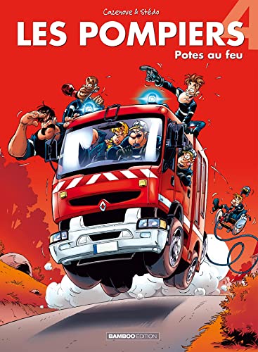 Beispielbild fr Les Pompiers, Tome 4 : Potes au feu zum Verkauf von Ammareal