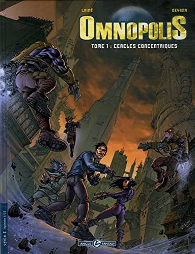 Beispielbild fr Omnopolis, Tome 1 : Cercles concentriques zum Verkauf von Ammareal