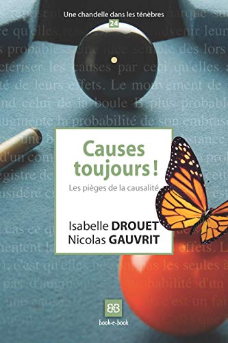 Beispielbild fr Causes Toujours ! : Les Piges De La Causalit zum Verkauf von RECYCLIVRE