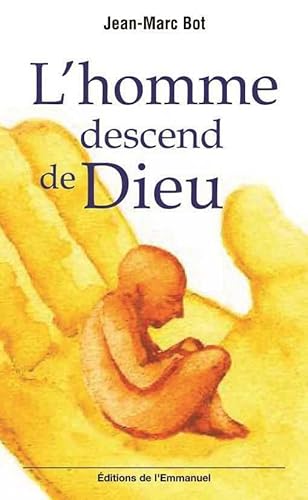 Stock image for L'homme descend de Dieu for sale by medimops