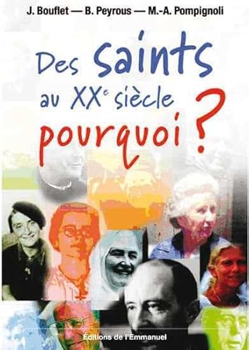 Beispielbild fr Des saints au XXe sicle : pourquoi ? zum Verkauf von Ammareal