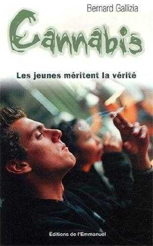 Beispielbild fr Cannabis : Les jeunes mritent la vrit zum Verkauf von Ammareal