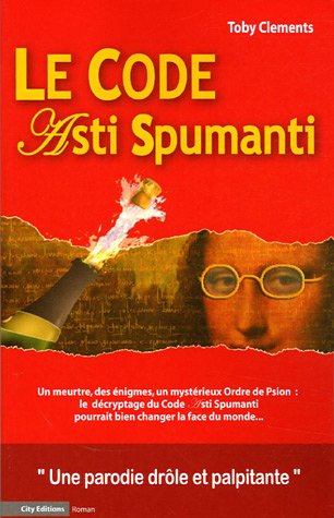 Stock image for Le code Asti Spumanti : Une parodie for sale by Ammareal