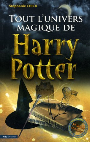 Beispielbild fr Tout l'univers magique de Harry Potter zum Verkauf von medimops