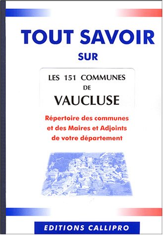 Tout savoir sur les 151 communes de Vaucluse