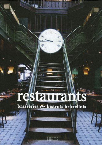 Stock image for Restaurants, brasseries & bistrots bruxellois : Version franais-anglais for sale by diakonia secondhand