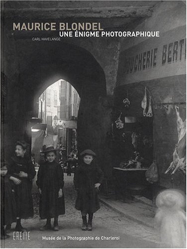 Stock image for Maurice Blondel : Une nigme Photographique for sale by RECYCLIVRE