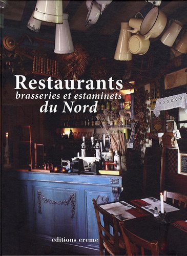 Imagen de archivo de Restaurants, brasseries et estaminets du Nord a la venta por medimops
