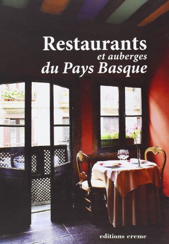 Beispielbild fr Restaurants et Auberges du Pays Basque zum Verkauf von medimops