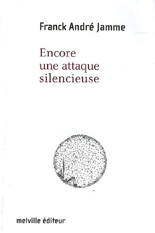 Stock image for Encore une attaque silencieuse for sale by Raritan River Books