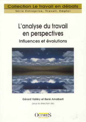 Beispielbild fr L'analyse du travail en perspectives : influences et volutions zum Verkauf von Ammareal