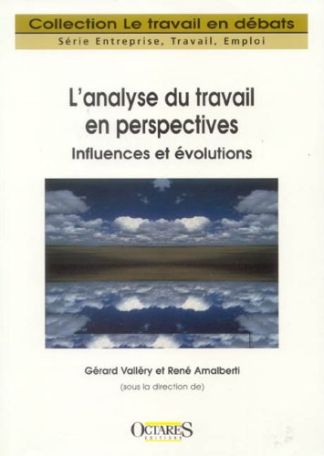 Imagen de archivo de L'analyse du travail en perspectives : influences et volutions a la venta por Ammareal
