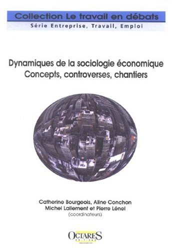 Stock image for Dynamiques de la sociologie conomique - Concepts, controverses, chantiers for sale by Ammareal