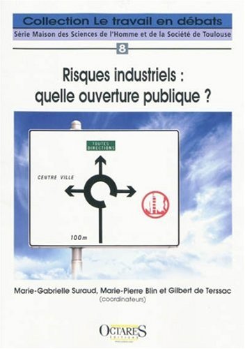 Stock image for Risques industriels : quelle ouverture publique ? for sale by Ammareal