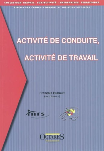 Beispielbild fr Activit de conduite, activit de travail zum Verkauf von Chapitre.com : livres et presse ancienne